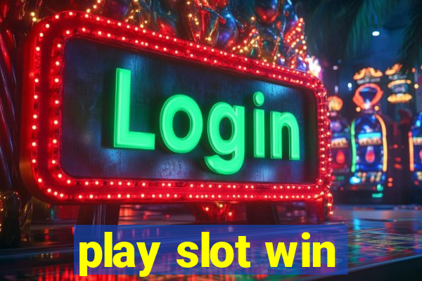 play slot win