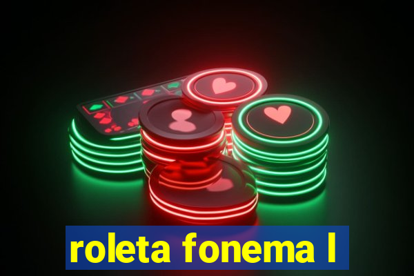 roleta fonema l