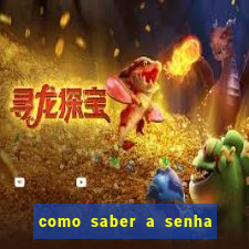 como saber a senha do windows