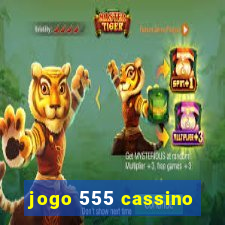 jogo 555 cassino