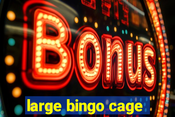 large bingo cage