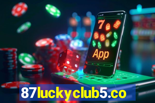 87luckyclub5.com