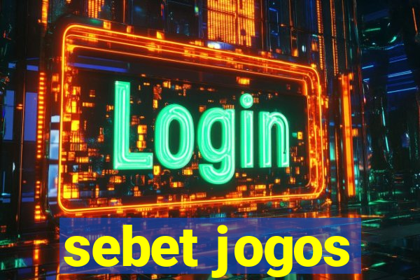 sebet jogos