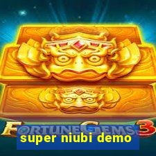 super niubi demo