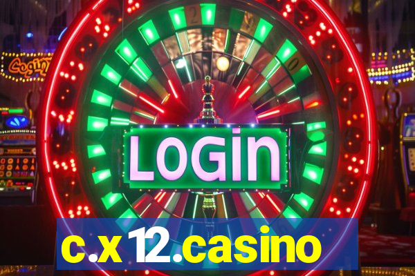 c.x12.casino