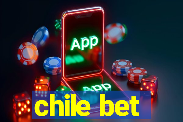 chile bet