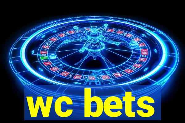 wc bets