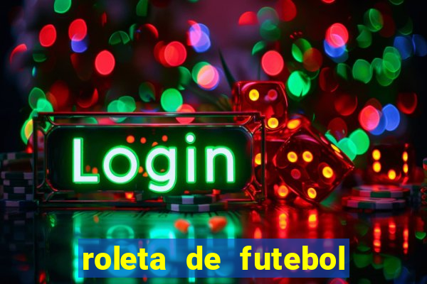 roleta de futebol carreira roleta de jogadores de futebol