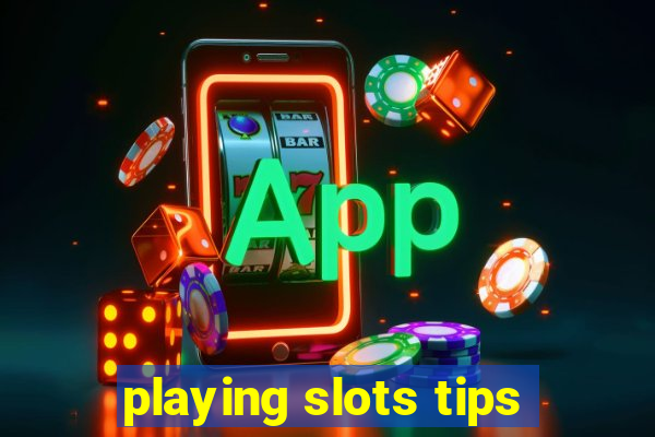 playing slots tips