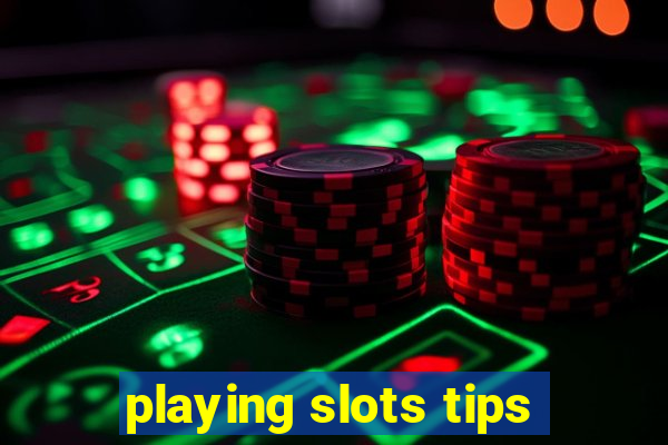 playing slots tips