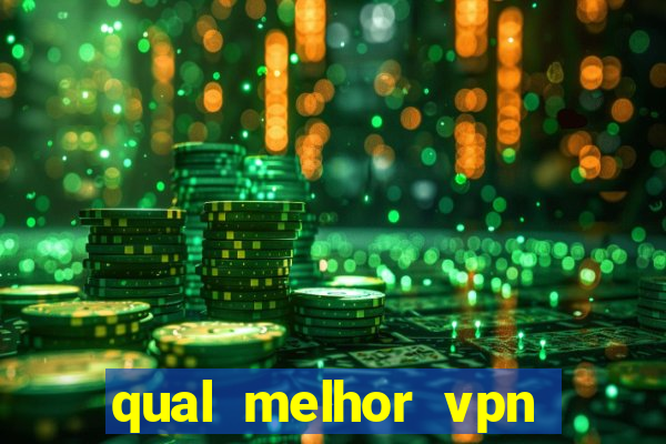 qual melhor vpn para jogos