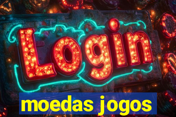 moedas jogos