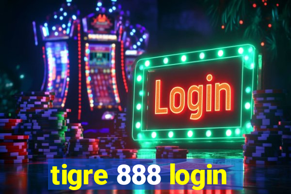 tigre 888 login