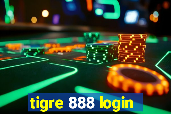 tigre 888 login