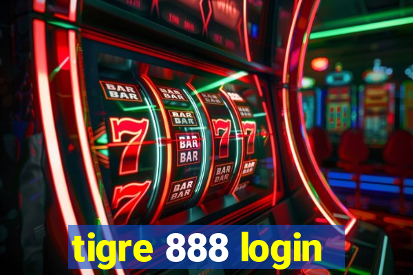 tigre 888 login