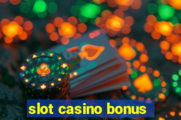 slot casino bonus