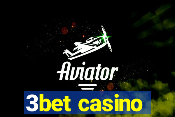 3bet casino