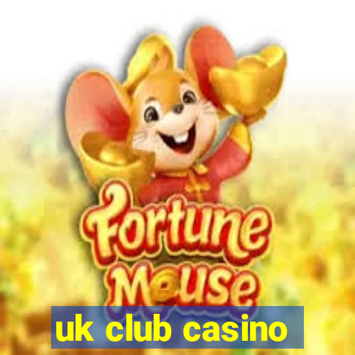 uk club casino