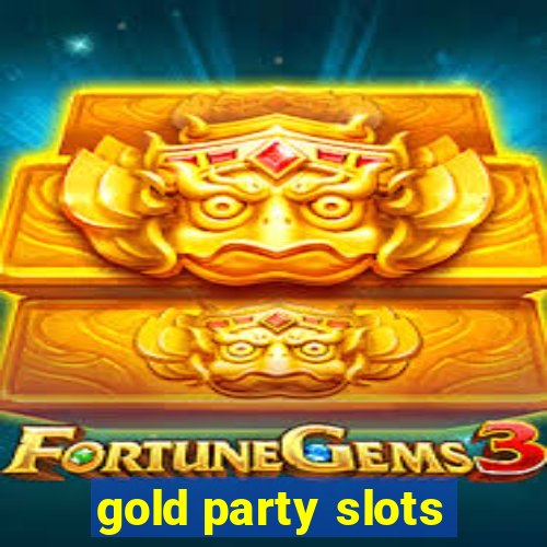 gold party slots