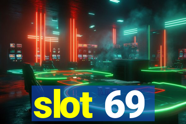 slot 69