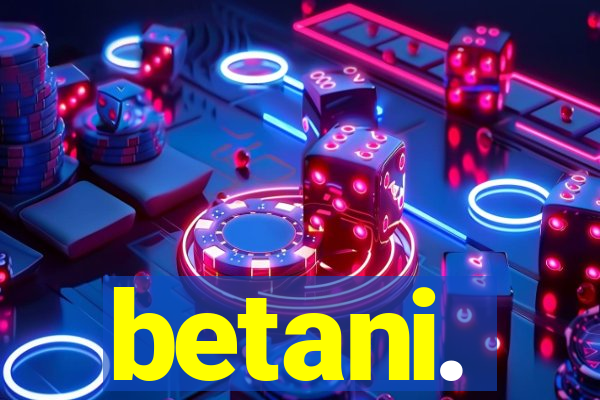 betani.