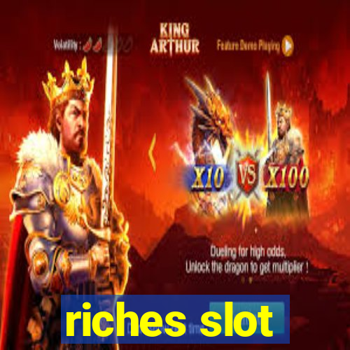 riches slot