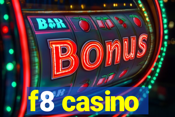 f8 casino