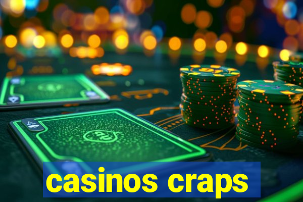 casinos craps