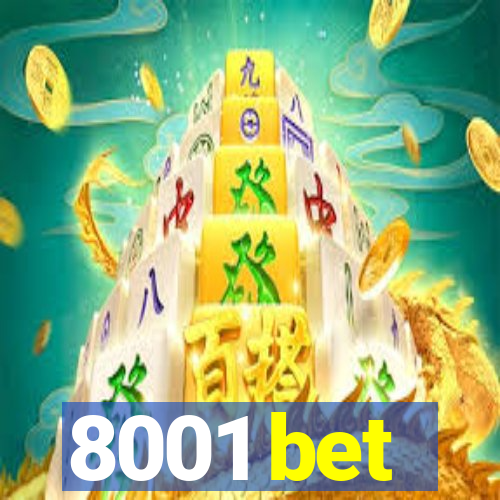 8001 bet