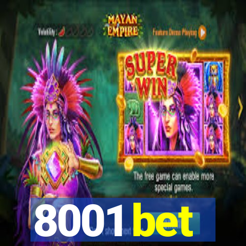 8001 bet