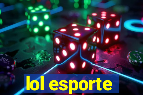 lol esporte