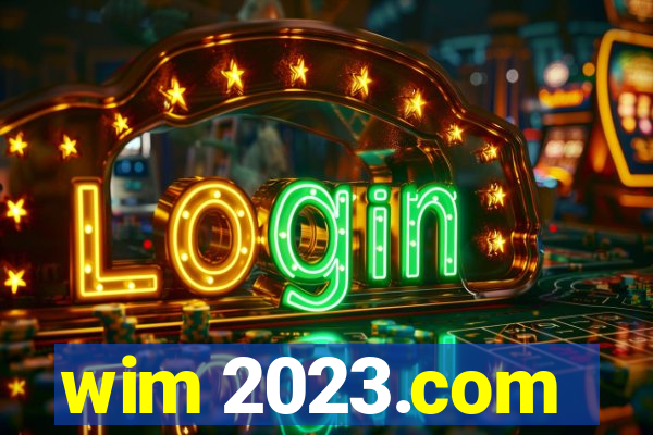 wim 2023.com