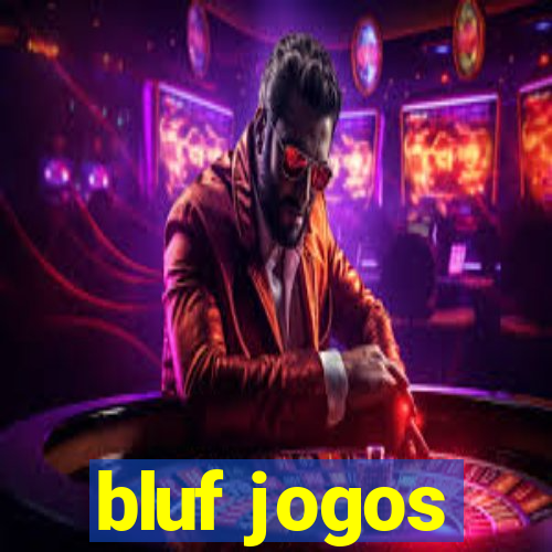 bluf jogos