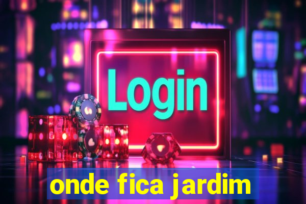 onde fica jardim