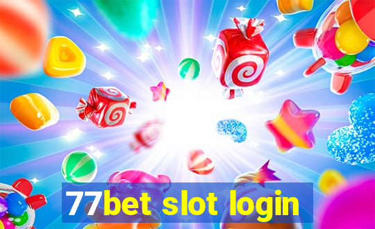 77bet slot login