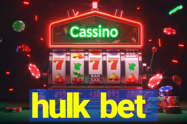 hulk bet