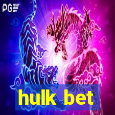 hulk bet