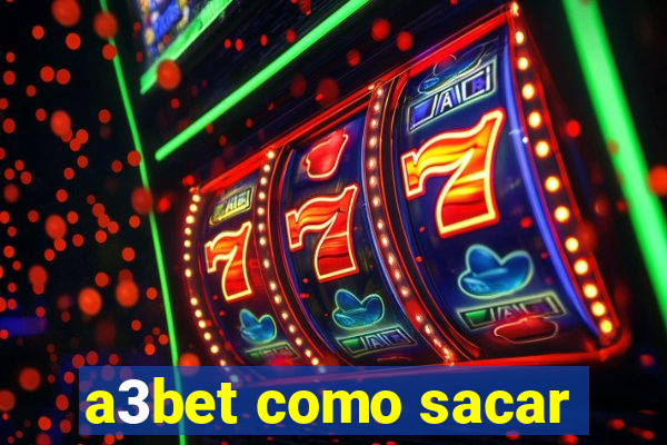 a3bet como sacar