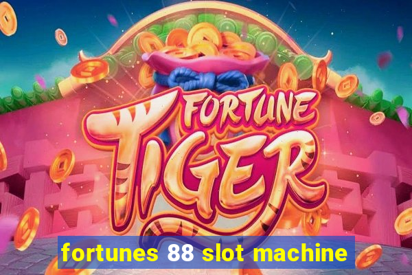 fortunes 88 slot machine