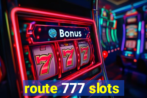 route 777 slots