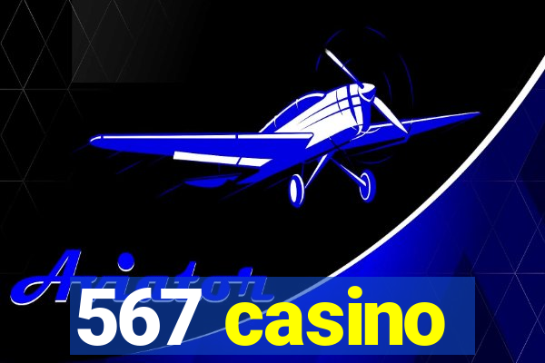 567 casino