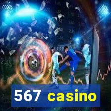 567 casino