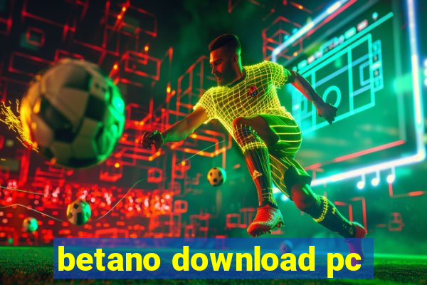 betano download pc