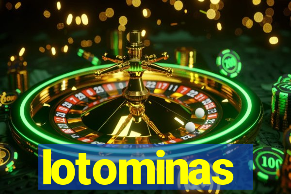 lotominas