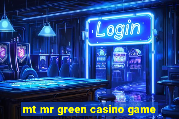 mt mr green casino game