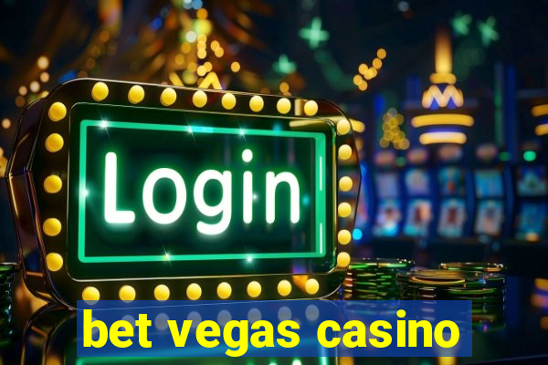 bet vegas casino