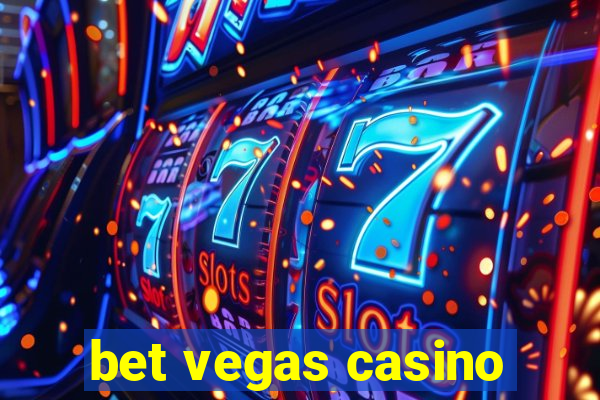 bet vegas casino