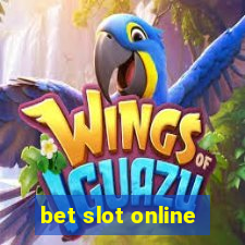 bet slot online