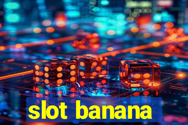 slot banana