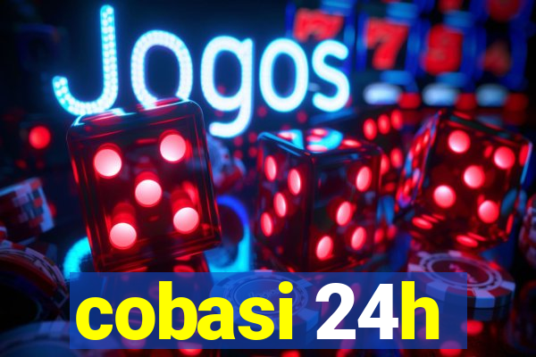 cobasi 24h